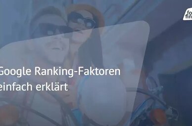 Thumbnail für ein Video, in dem Maklern erläutert wird, was Rankingfaktoren bei Google sind und wie sie sich für die eigene Website nutzen lassen